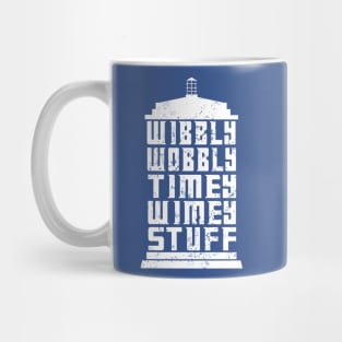 WIBBLY,WOBBLY TIMEY WIMEY STUFF Mug